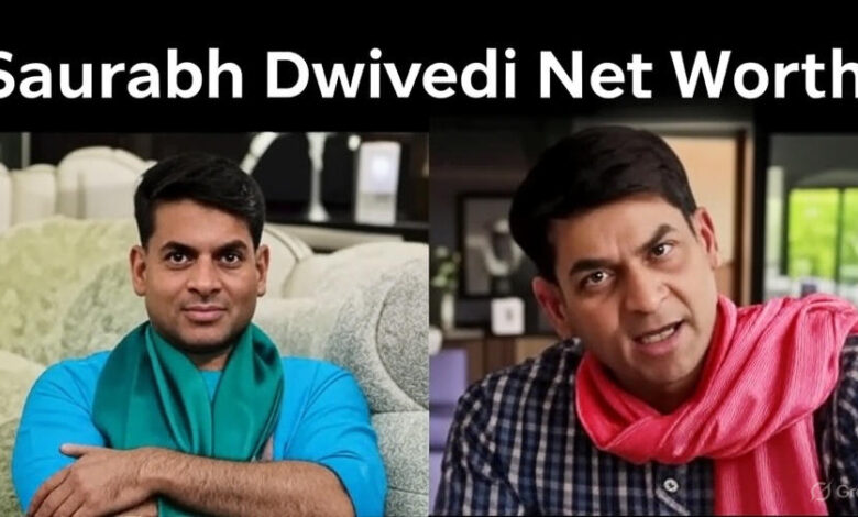 Saurabh Dwivedi Net Worth